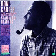 RON CARTER / STANDARD BEARERS : THE MILESTONE COLLECTION
