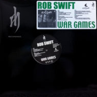 ROB SWIFT / WAR GAMES