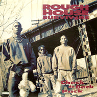 ROUGH HOUSE SURVIVERS / CHECK DA BACK PACK