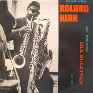 ROLAND KIRK / INTRODUCING ROLAND KIRK