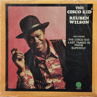 REUBEN WILSON / THE CISCO KID