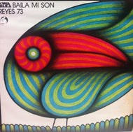 REYES 73 / BAILA MI SON