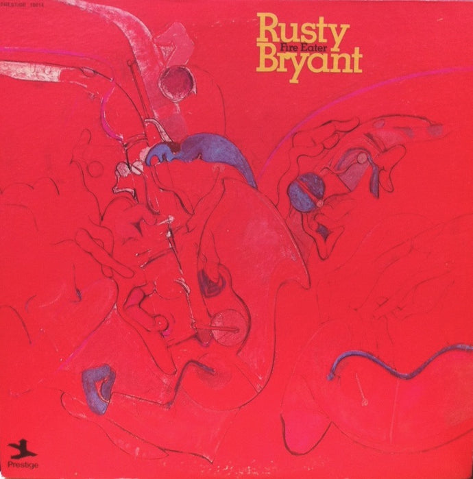 RUSTY BRYANT / FIRE EATER