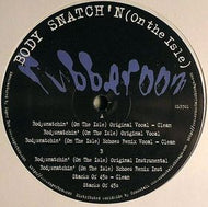 RUBBEROOM / BODY SNATCH'N (ON THE ISLE)