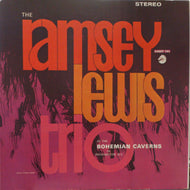 RAMSEY LEWIS TRIO / AT THE BOHEMIAN CAVERNS