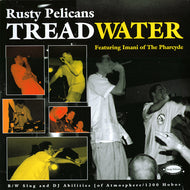 RUSTY PELICANS / TREAD WATER