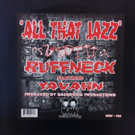 RUFFNECK / ALL THAT JAZZ