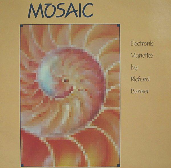 RICHARD BURMER / MOSAIC (ELECTRONIC VIGNETTES) – TICRO MARKET