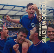 ROBBIE WILLIAMS / SING WHEN YOU'RE WINNING