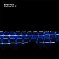ROBERT STRAUSS / RHYTHM OF LIFE EP