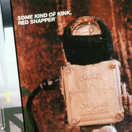 RED SNAPPER / SOME KIND OF KINK