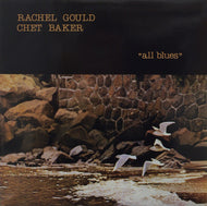 RACHEL GOULD / CHET BAKER / ALL BLUES
