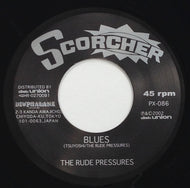 RUDE PRESSURES / BLUES