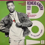 REDHEAD KINGPIN & THE F.B.I. / Do The Right Thing (The Happiness Remix)