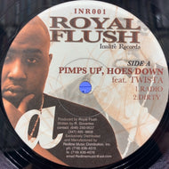 ROYAL FLUSH / PIMPS UP, HOES DOWN