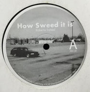 ROBERTA SWEED / HOW SWEED IT IS