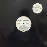 RAY CARLESS / MY MAMA TOLD ME SO / TARANTULA WALK