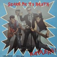 RATTLERS / SCARE ME TO DEATH