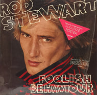 ROD STEWART / FOOLISH BEHAVIOUR