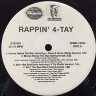 RAPPIN' 4-TAY / MONEY MAKES THE MAN