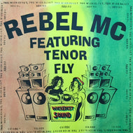 REBEL MC / THE WICKEDEST SOUND