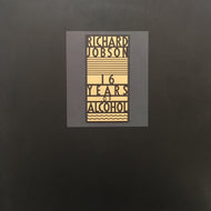 RICHARD JOBSON / 16 YEARS OF ALCOHOL