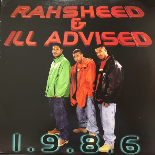 RAHSHEED & ILL ADVISED / 1.9.8.6