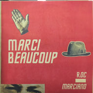ROC MARCIANO / MARCI BEAUCOUP