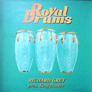 RICHARD GREY PRES. KING MASTER / BACK PERCUSSIONS / DUMMER MADNESS