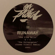 RUNAWAY / THE FIRE BELOW