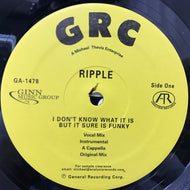 RIPPLE / I DON'T KNOW WHAT IT IS BUT IT SURE IS FUNKY