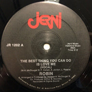 ROBIN / THE BEST THING YOU CAN IS LOVE ME