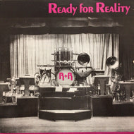 READY FOR REALITY / READY FOR REALITY