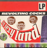 REVOLTING COCKS / Big Sexy Land