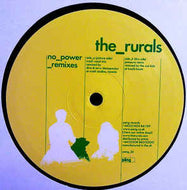 RURALS / NO POWER(REMIXES)
