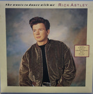 RICK ASTLEY / She Wants To Dance With Me