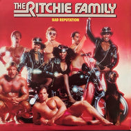 RITCHIE FAMILY / Bad Reputation