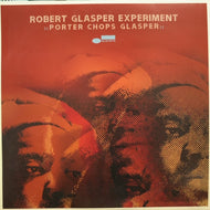 ROBERT GLASPER EXPERIMENT / Porter Chops Glasper