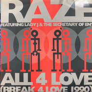 RAZE Featuring LADY J & THE SECRETARY OF ENT / All 4 Love (Break 4 Love 1990) 