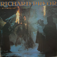 RICHARD PRYOR / ...Is It Something I Said?