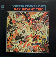 RAY BRYANT TRIO / Gotta Travel On