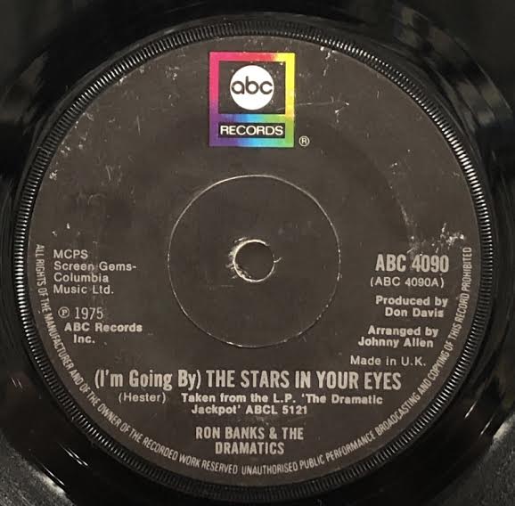 RON BANKS AND DRAMATICS / I'm Going By) The Stars In Your Eyes / Me Myself And I 