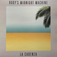 RUDY'S MIDNIGHT MACHINE / La Cadenza 
