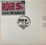 ROGER S. / The Illegal EP 