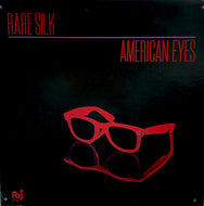 RARE SILK / American Eyes