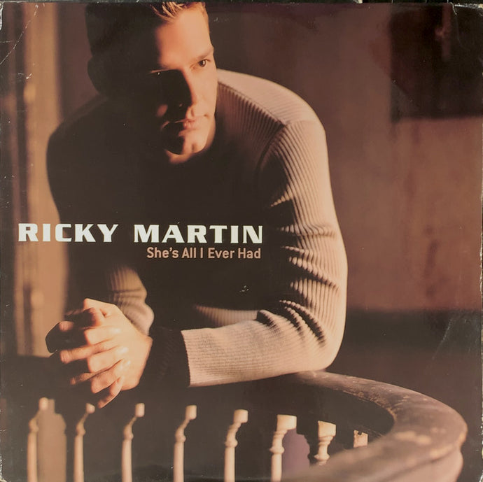 RICKY MARTIN / She's All I Ever Had – TICRO MARKET