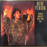 RUBY TURNER / Women Hold Up Half The Sky