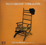ROY ELDRIDGE AND HIS ORCHESTRA / Rockin' Chair