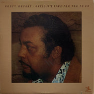 RUSTY BRYANT / Until It's Time For You To Go
