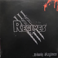 REGIMES / Regimes Bloody Regimes
